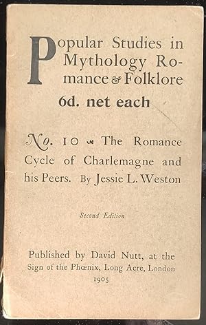 Seller image for The Romance Cycle of Charlemagne and His Peers [ Popular Studies in Mythology, Romance and Folklore No. 10 for sale by Shore Books