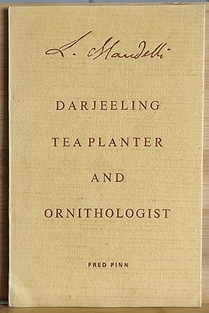 Bild des Verkufers fr L Mandelli (1833-1880) : Darjeeling Tea Planter and Ornithologist zum Verkauf von Shore Books