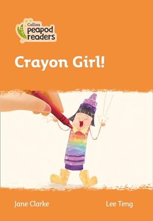 Seller image for Level 4 - Crayon Girl! for sale by GreatBookPricesUK