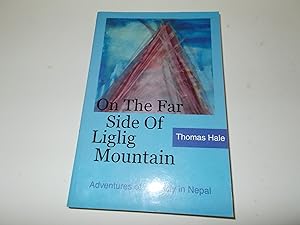 Seller image for On the Far Side of Liglig Mountain: Adventures of an American Family in Nepal for sale by Paradise Found Books