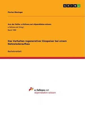 Imagen del vendedor de Das Verhalten regenerativer Einspeiser bei einem Netzwiederaufbau a la venta por AHA-BUCH GmbH