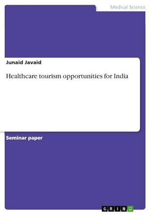 Bild des Verkufers fr Healthcare tourism opportunities for India zum Verkauf von AHA-BUCH GmbH