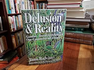 Imagen del vendedor de Delusion and Reality : Gambits, Hoaxes, and Diplomatic One-Upmanship in Vietnam a la venta por Nash Books