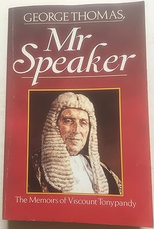 Seller image for Mr Speaker - The Memoirs Of Viscount Tonypandy for sale by Bookenastics