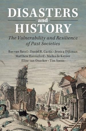 Seller image for Disasters and History : The Vulnerability and Resilience of Past Societies for sale by GreatBookPricesUK