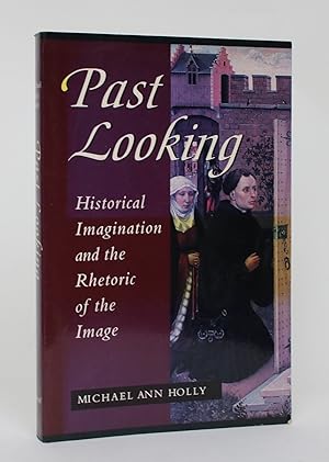 Immagine del venditore per Past Looking: Historical Imagination and the Rhetoric of the Image venduto da Minotavros Books,    ABAC    ILAB