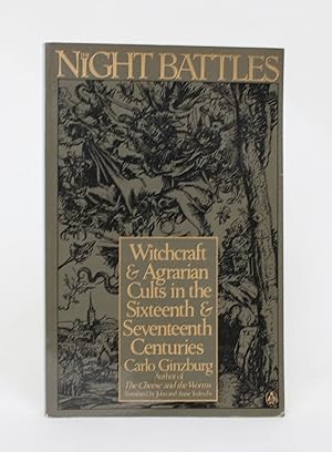 The Night Battles: Witchcraft & Agrarian Cults in the Sixteenth & Seventeenth Century