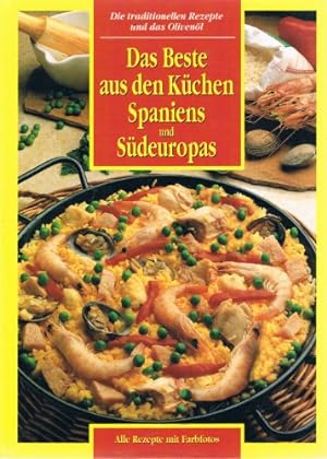 Seller image for Das Beste aus den Kchenn Spaniens und Sdeuropas for sale by Gabis Bcherlager