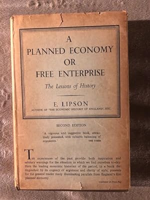 A Planned Economy or Free Enterprise: The Lessons of History