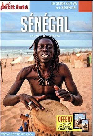 GUIDE PETIT FUTE ; CARNETS DE VOYAGE : Sénégal (édition 2018)