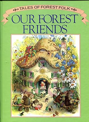Our Forest Friends (Tales of Forest Folk Series, #2)