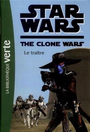 star wars - the clone wars t.11 ; le traître