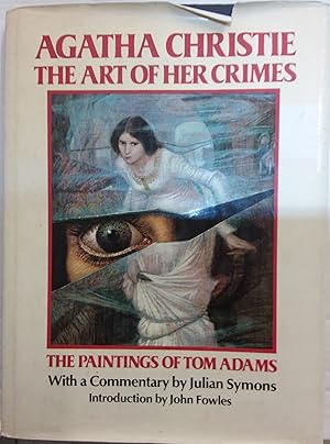 Agatha Christie: The Art of Her Crimes - The Paintings of Tom Adams