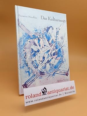 Das Kulturnest / Aufgefallenes, Aufgeschnapptes und Lästerliches aus dem kulturellen Leben Seehei...