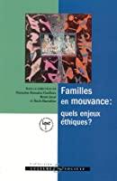 Bild des Verkufers fr Familles En Mouvance : Quels Enjeux thiques ? zum Verkauf von RECYCLIVRE