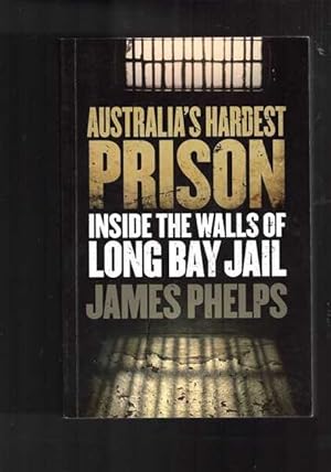 Seller image for Australia's Hardest Prison: Inside the Walls of Long Bay Jail for sale by Berry Books