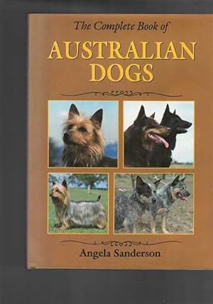 The Complete Book of Australian Dogs