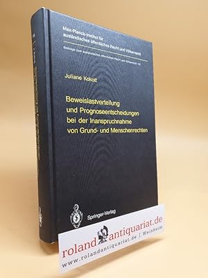 Beweislastverteilung und Prognoseentscheidungen bei der Inanspruchnahme von Grund- und Menschenre...