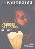 Image du vendeur pour Avent 2004 Prires Des Jours, Hors-srie: Panorama mis en vente par RECYCLIVRE