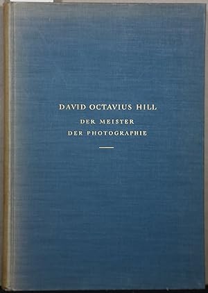 Bild des Verkufers fr David Octavius Hill. Der Meister der Photographie. Mit 80 Bildtafeln. zum Verkauf von Antiquariat  Braun