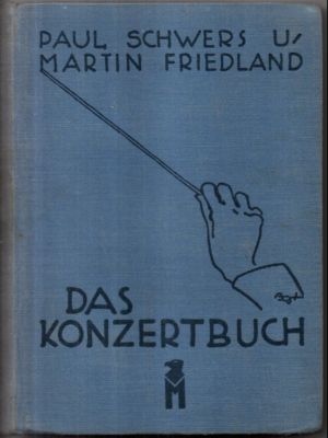 Bild des Verkufers fr Das Konzertbuch. Ein praktisches Handbuch fr den Konzertbesucher. zum Verkauf von Leonardu