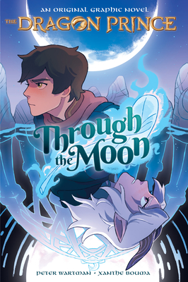 Seller image for Through the Moon (the Dragon Prince Graphic Novel #1) (Paperback or Softback) for sale by BargainBookStores