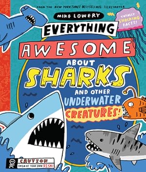 Seller image for Everything Awesome about Sharks and Other Underwater Creatures! (Hardback or Cased Book) for sale by BargainBookStores