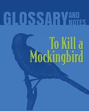 Immagine del venditore per Glossary and Notes: To Kill a Mockingbird (Paperback or Softback) venduto da BargainBookStores