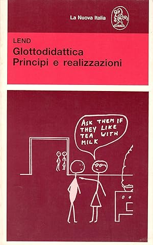 Seller image for Glottodidattica. Principi e realizzazioni. Antologia di �Lingua e nuova didattica� for sale by Librora