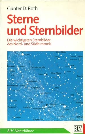 Sterne und Sternbilder. Die wichtigsten Sternbilder des Nord- und Südhimmels.