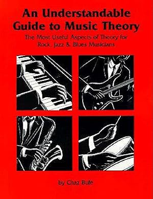 Seller image for An Understandable Guide to Music Theory: The Most Useful Aspects of Theory for Rock, Jazz, and Blues Musicians (Paperback or Softback) for sale by BargainBookStores