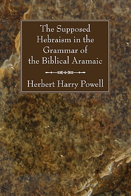 Immagine del venditore per The Supposed Hebraisms in the Grammar of the Biblical Aramaic (Paperback or Softback) venduto da BargainBookStores