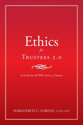 Seller image for Ethics for Trustees 2.0: A Guide for All Who Serve as Trustee (Paperback or Softback) for sale by BargainBookStores