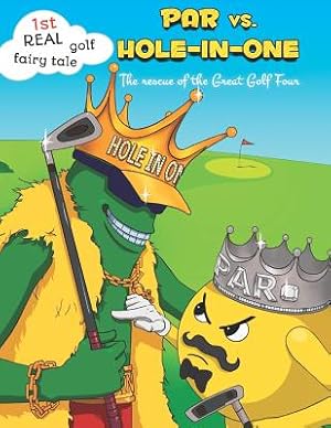 Bild des Verkufers fr PAR vs. Hole-in-One. The rescue of the Great Golf Four (Paperback or Softback) zum Verkauf von BargainBookStores