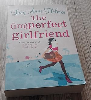 Image du vendeur pour The (Im)Perfect Girlfriend mis en vente par just books