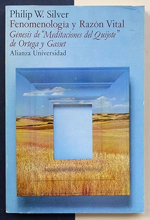 Fenomenología y Razón Vital. Génesis de "Meditaciones del Quijote" de Ortega y Gasset.