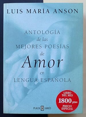 Antología de las mejores poesías de Amor en Lengua Española.