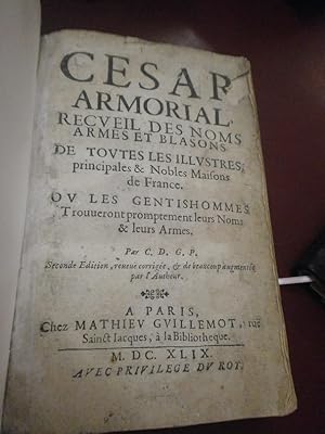 Le CESAR ARMORIAL ou Recueil des armes et blasons de toutes les illustres, principales et nobles ...