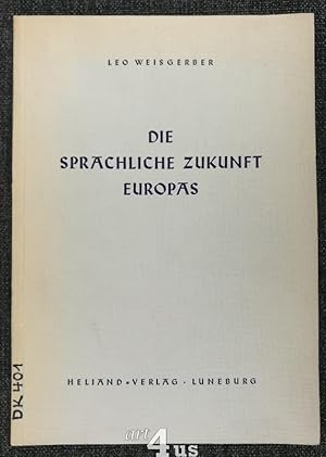 Imagen del vendedor de Die sprachliche Zukunft Europas. a la venta por art4us - Antiquariat