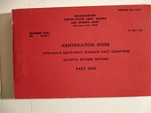 Identification Guide (Ordnance Equipment) Warsaw Pact Countries. Seventh Revised Edition. Part On...