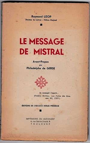Le Message de Mistral. Avant-propos [Abant-perpaus] Philadelphe de Gerde