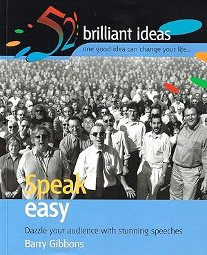 Speak Easy : Dazzle Your Audience With Stunning Speeches :