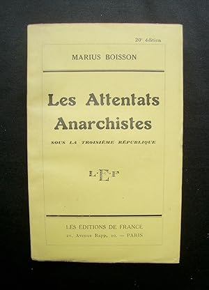 Les Attentats anarchistes sous la troisième République -