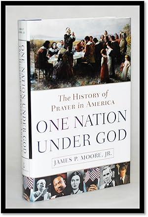 Seller image for One Nation Under God: The History of Prayer in America for sale by Blind-Horse-Books (ABAA- FABA)