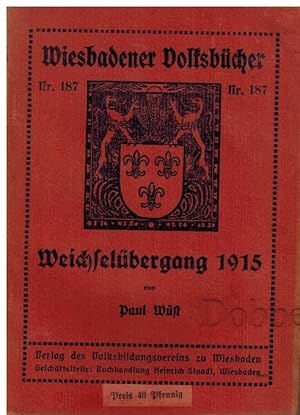 Weichselübergang 1915. Wiesbadener Volksbücher Nr. 187.