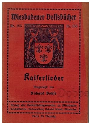 Bild des Verkufers fr Kaiserlieder. Wiesbadener Volksbcher Nr. 183. zum Verkauf von Dobben-Antiquariat Dr. Volker Wendt