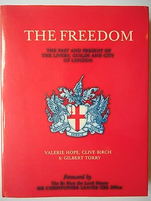 Immagine del venditore per THE FREEDOM. The Past and Present of the Livery, Guilds and City of London venduto da GfB, the Colchester Bookshop