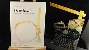 Graslicht : ausgewählte Gedichte 1985 - 1991.