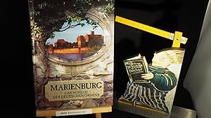 Die Marienburg : das Schloß des Deutschen Ordens ; Geschichte, Architektur, Denkmalschutz.
