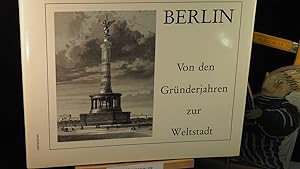 Bild des Verkufers fr Berlin - Von den Grnderjahren zur Weltstadt - Holzstiche von 1870 - 1900. zum Verkauf von Versandantiquariat Ingo Lutter